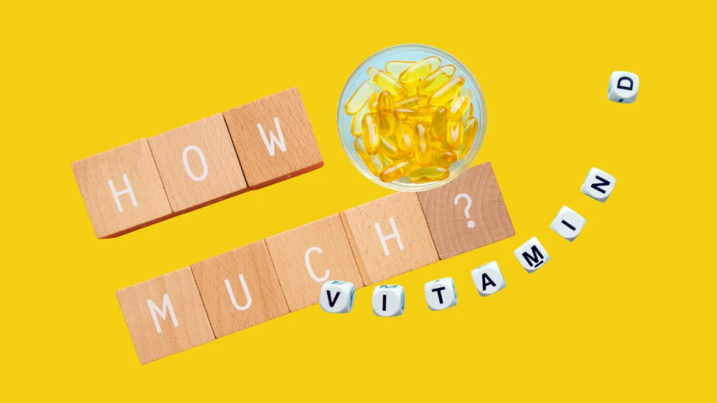 How Much Vitamin D Should You Take