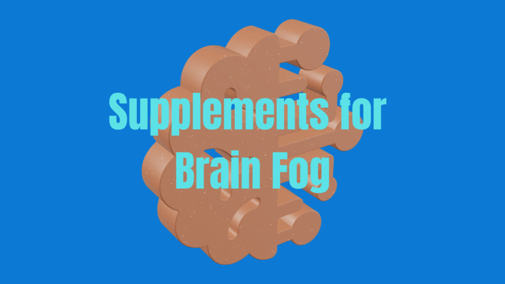 supplements for brain fog