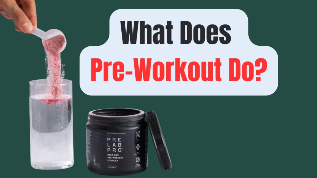 What Does Pre-Workout Do